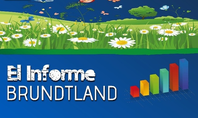 Informe Brundthand "Nuestro futuro en común"