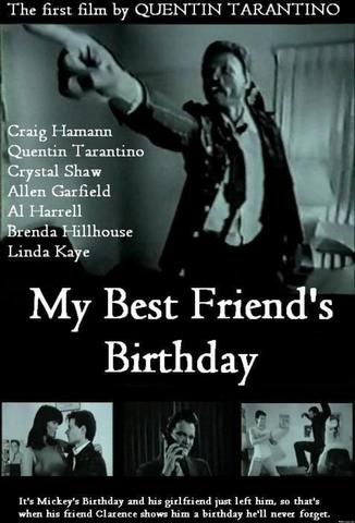 Primer film de Tarantino i Hamman (My Best Friend's Birthay  1984)