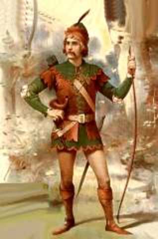 •	c. 1378 first appearance of Robin Hood in literature