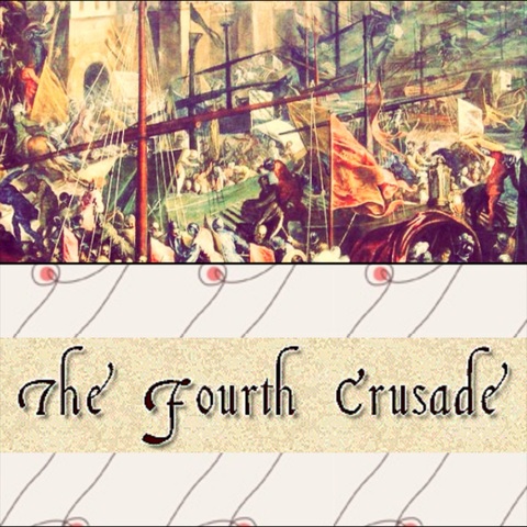 Fourth Crusade (Attack on Constantionaple)