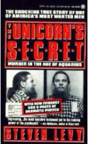 The unicorn's Secret: Murder in the Age of Aquarius