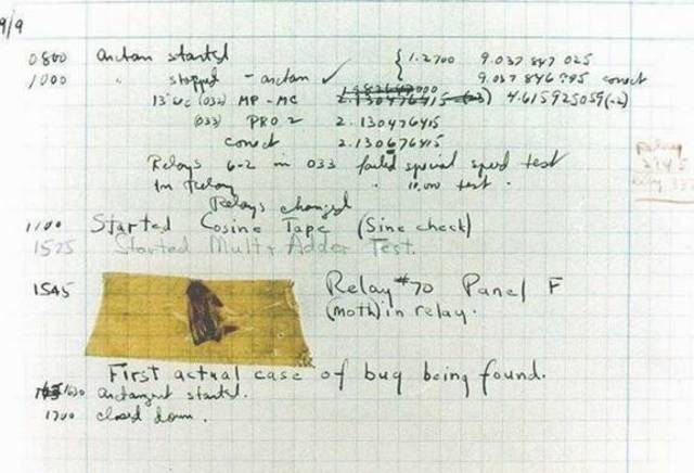 Grace Hopper found a moth in a computer, later the term 'debugging' or 'bug' etc. for a computer was used because of her