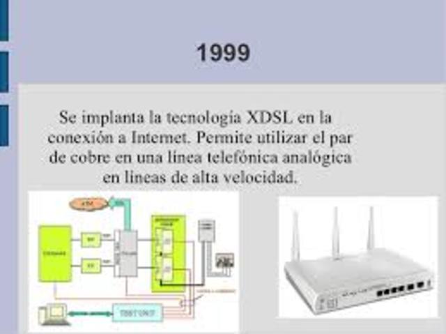 Se implanta el xDSL .