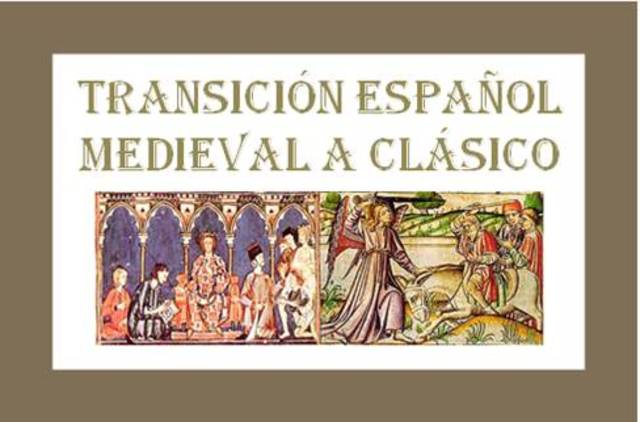 Transición del Español de Medieval a Clásico