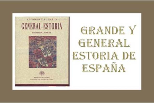 Grande y General Estoria de España