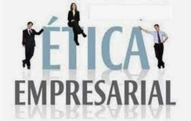 La Ética Empresarial: Empresa y Ética