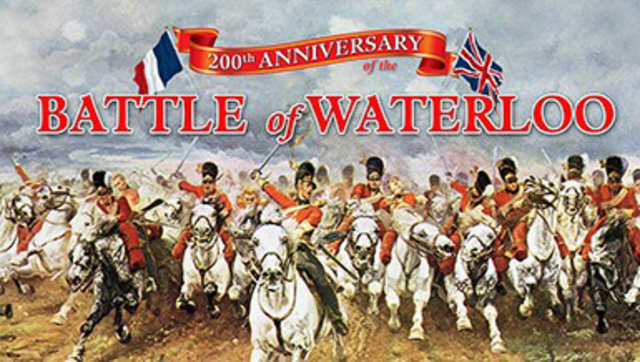 Battle of Waterloo / Napoleon’s 2nd Abdication and Exile