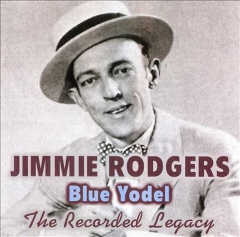 Blue Yodel #2- Jimmie Rodgers