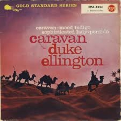 Caravan- Duke Ellington