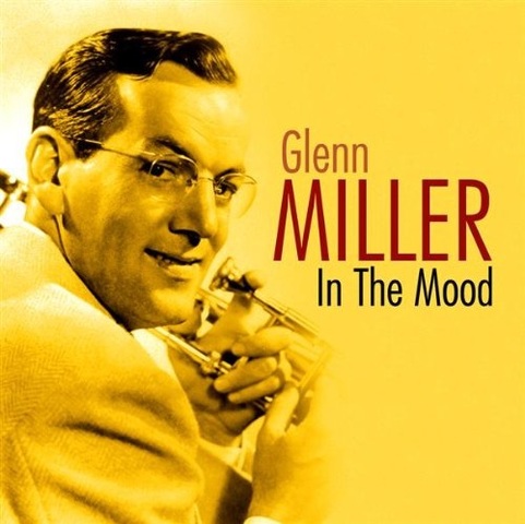 In the Mood- Glenn Miller