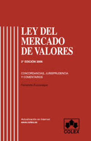 La Ley del Mercado de Valores fue aprobada.