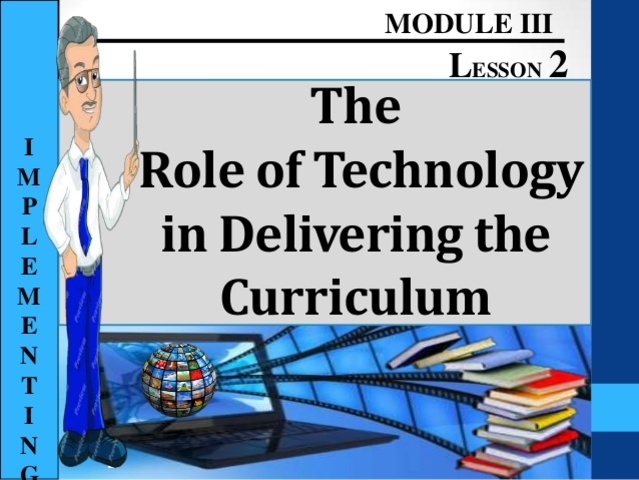 Increase in technology based curriculum