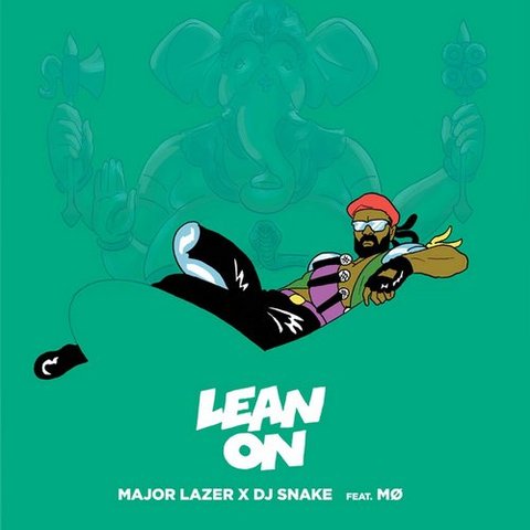 Major Lazer & DJ Snake ft. MO - Lean On