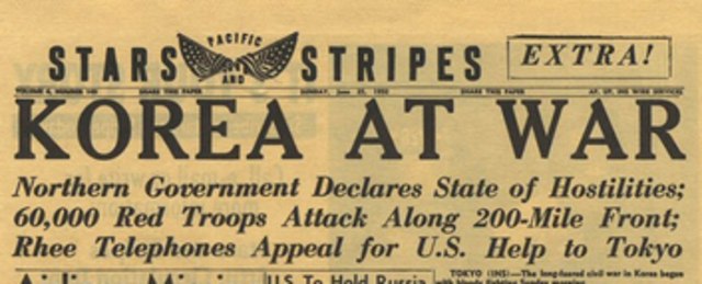 Korean War begins/North Korean Troops attack South Korea