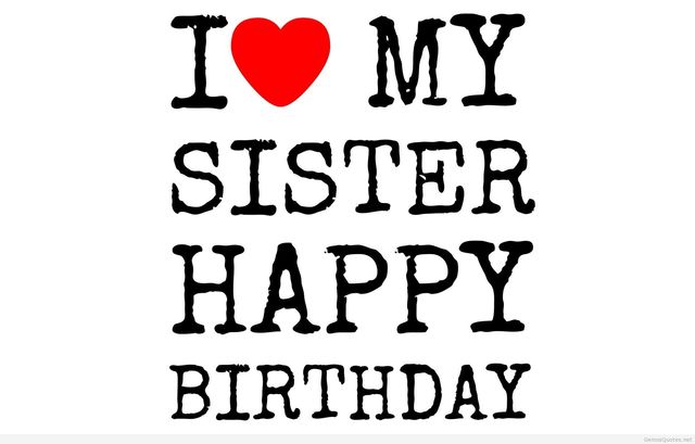 Birthday of my sister.