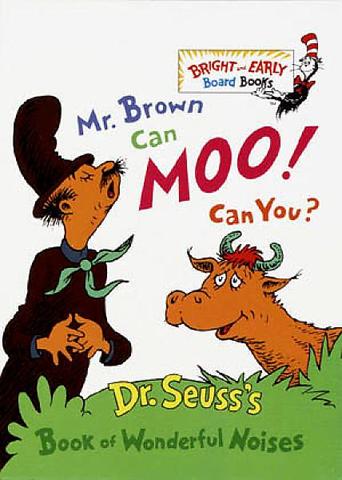 Mr. Brown Can Moo! Can You?: Dr. Seuss's Book of Wonderful Noises!