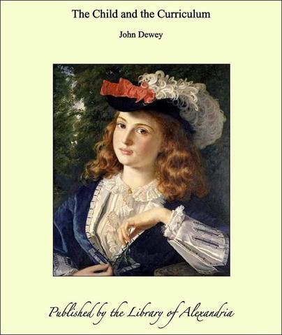 The Child and the Curriculum (Book)
