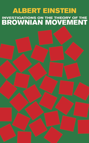 He created the "Investigations on Theory of Brownian Movement."