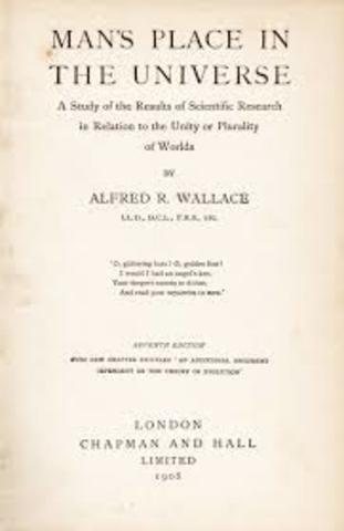 Wallace's Man's Place in the Universe is published