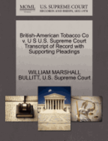 American Tobacco V. US goes to Supreme Court