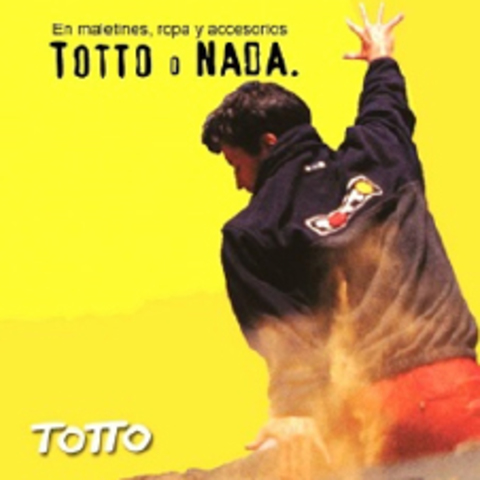 Advertising campaign: Aguanta Totto, Totto Afrika and Totto o Nada.