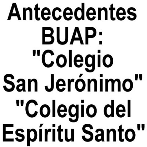 Antecedentes BUAP (1587-1790)