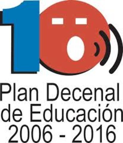 Educación para el Siglo XXI, Plan Decenal 2006-2016