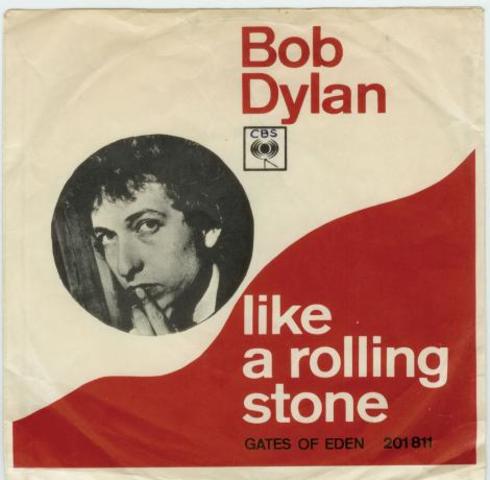 Like a rolling stone- Bob Dylan