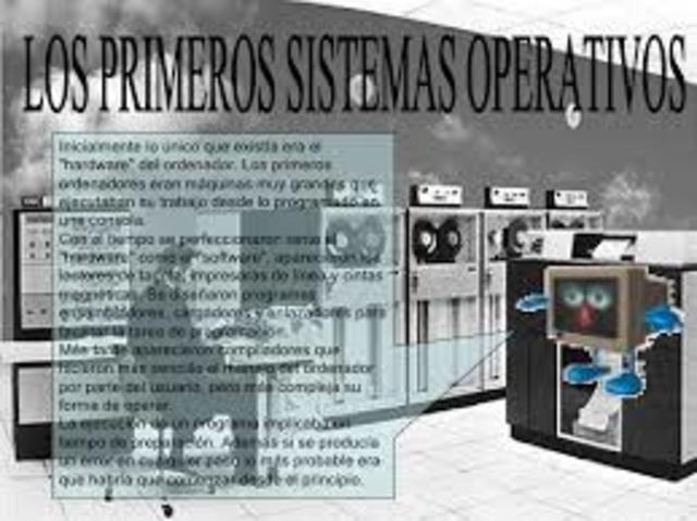 Aparecen los primeros sistemas operativos.