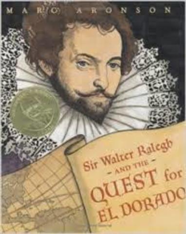Sir Walter Raleigh and the Quest for El Dorado by Marc Aronson