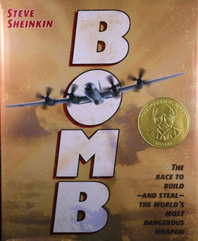 The Race to Build - and Steal - the World's Most Dangerous Weapon by Steve Sheinkin