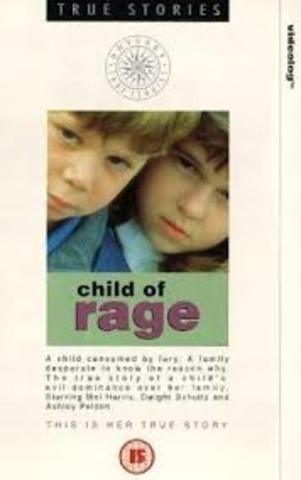 In 1992 a docomentary came out calld "A child of rage"