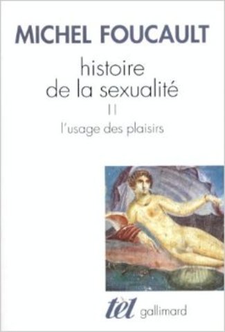 Histoire de la sexualité, 2- L’usage des plaisirs