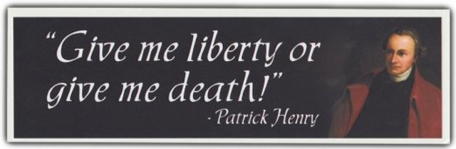 Patrick Henry, Give Me Liberty Or Give Me Death