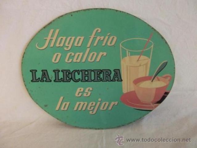 “Haga frío o calor, La Lechera es la mejor”.