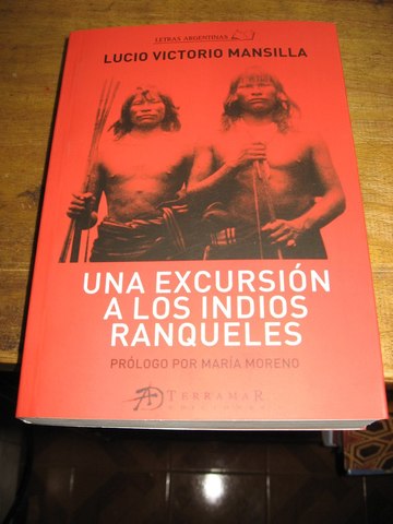 Lucio V. de Mansilla publica una excursión a los Indios Raqueles