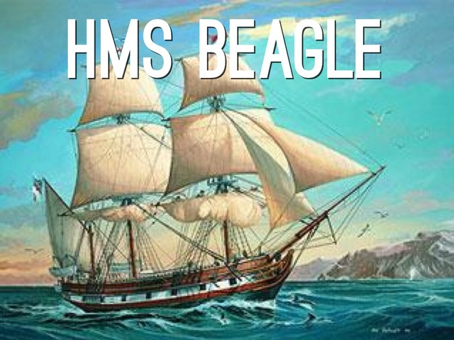 He started his voyage on the HMS Beagle with captain Robert FitzRoy