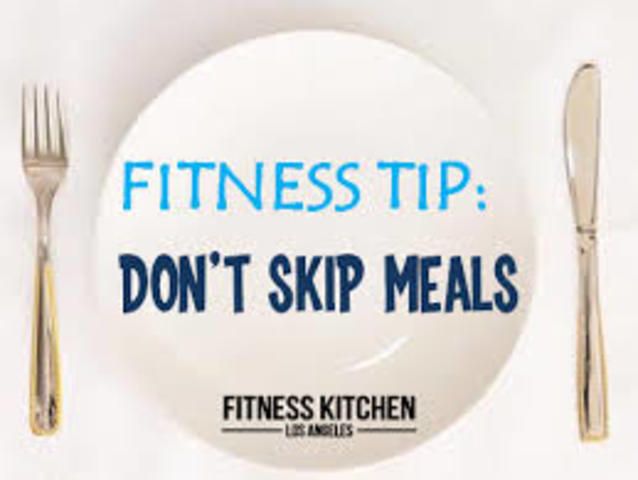 Don't Skip Meals