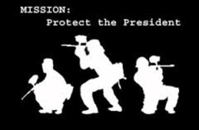 Protect the President!