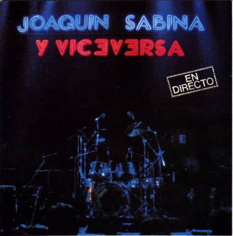 "Joaquín Sabina" eta "Viceversa en directo" zuzeneko diskak