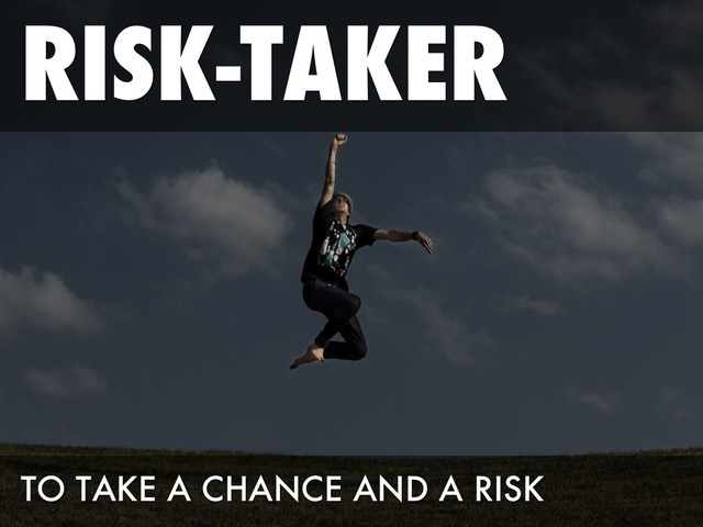 risk-taker