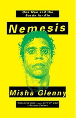 Nemesis: One Man and the Battle for Rio