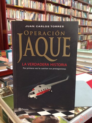 OPERACION JAQUE: LA VERDADERA HISTORIA (EN PAPEL)