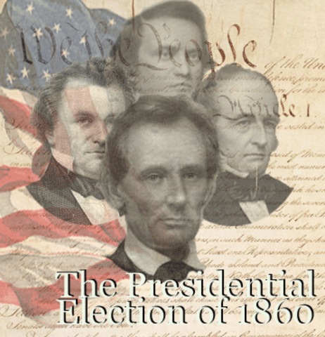 Election of 1860 Time Period