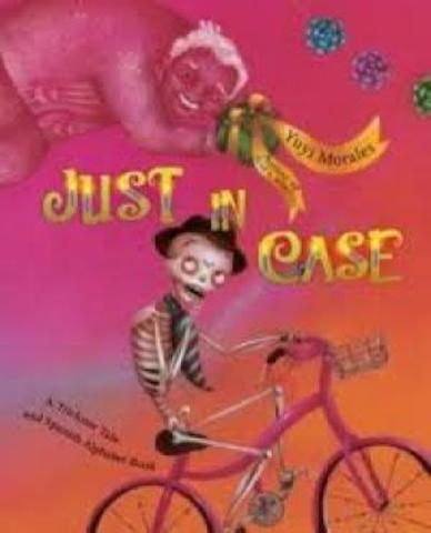 Just in Case: A Trickster Tale and Spanish Alphabet Book