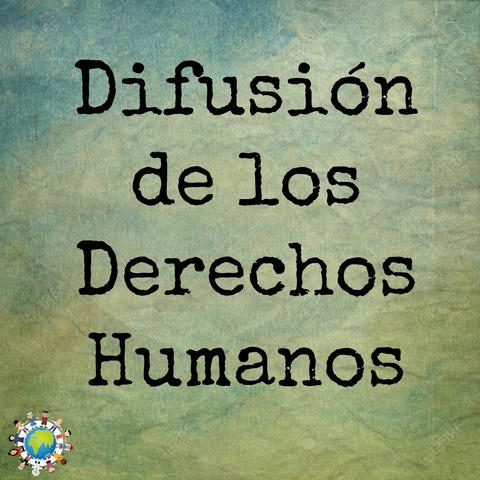 Difusión de los Derechos Humanos