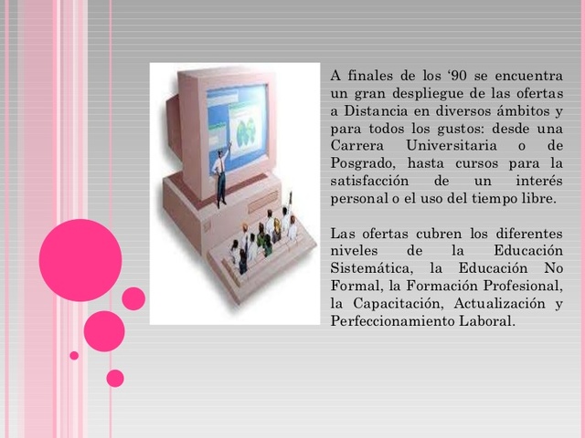 Educacion a distancia a finales de los noventa
