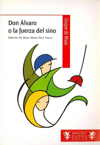 Don Álvaro o la fuerza del sino