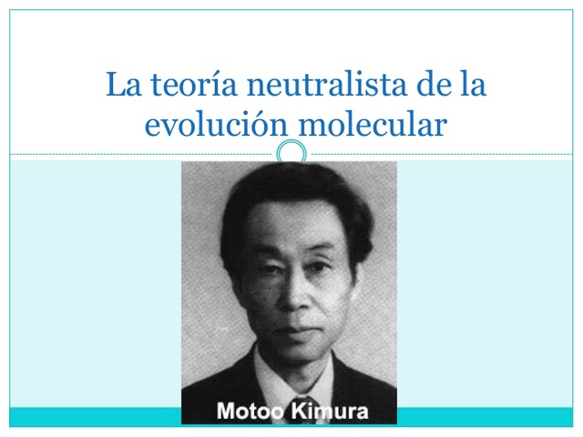 Teoría neutralista de la evolución molecular-Motoo Kimura