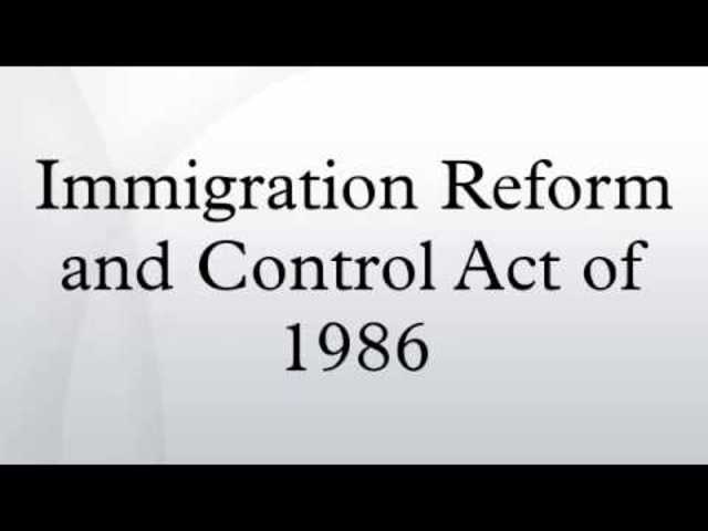 Immigraton Reform & Control Act
